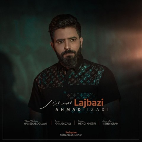 دانلود آهنگ لجبازی احمد ایزدی