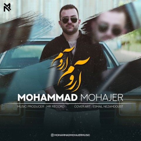 دانلود آهنگ آروم آروم محمد مهاجر